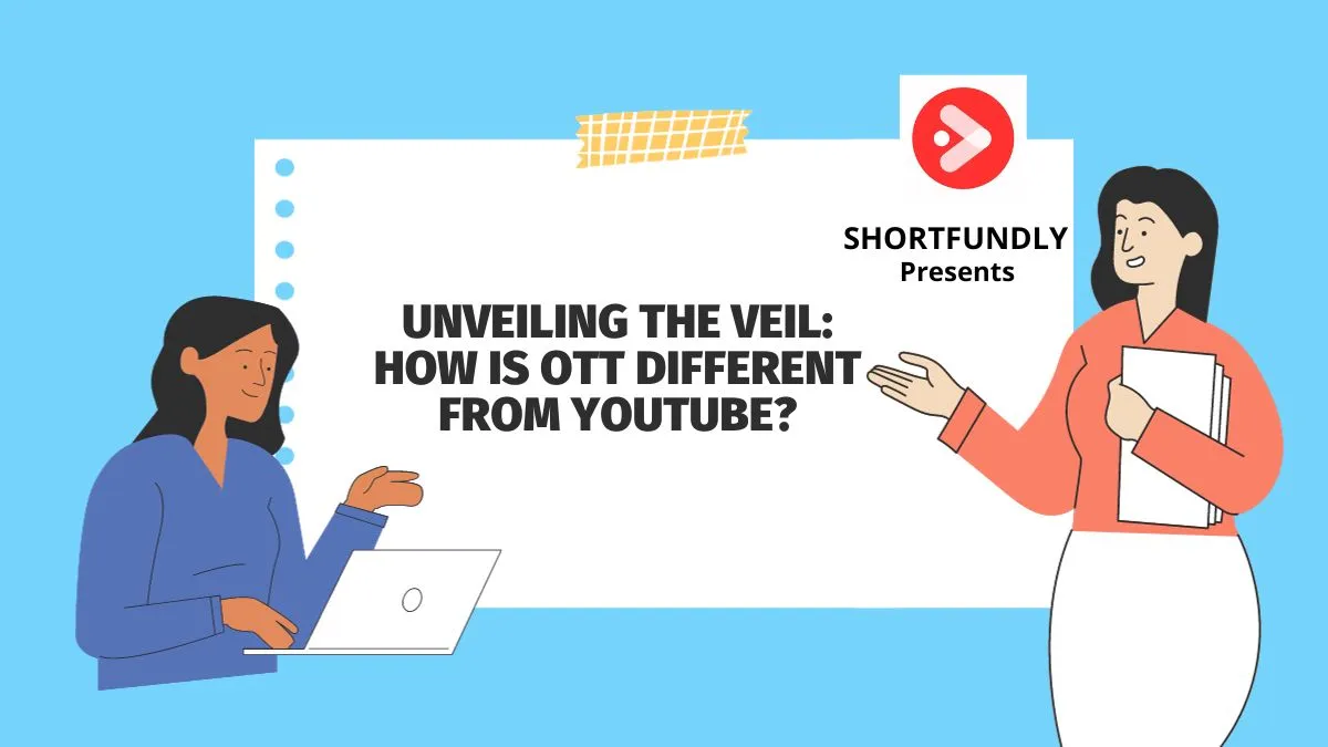 How Is OTT Platform Different From YouTube