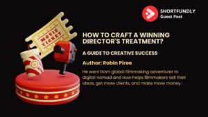 How to craft a winning director's treatment