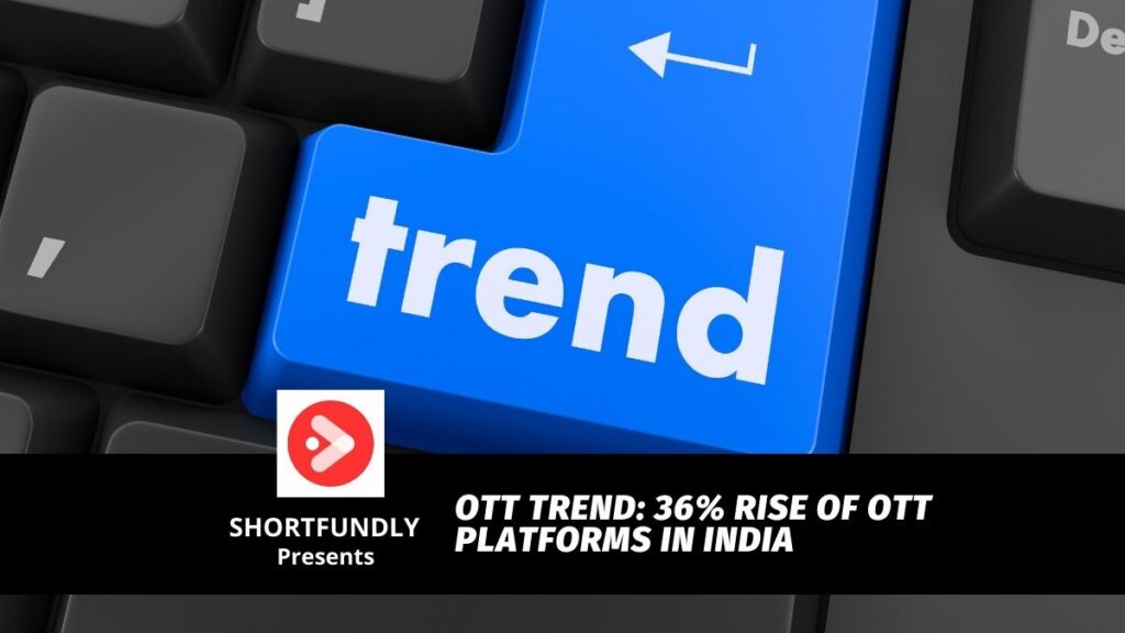 Rise of OTT platforms in india