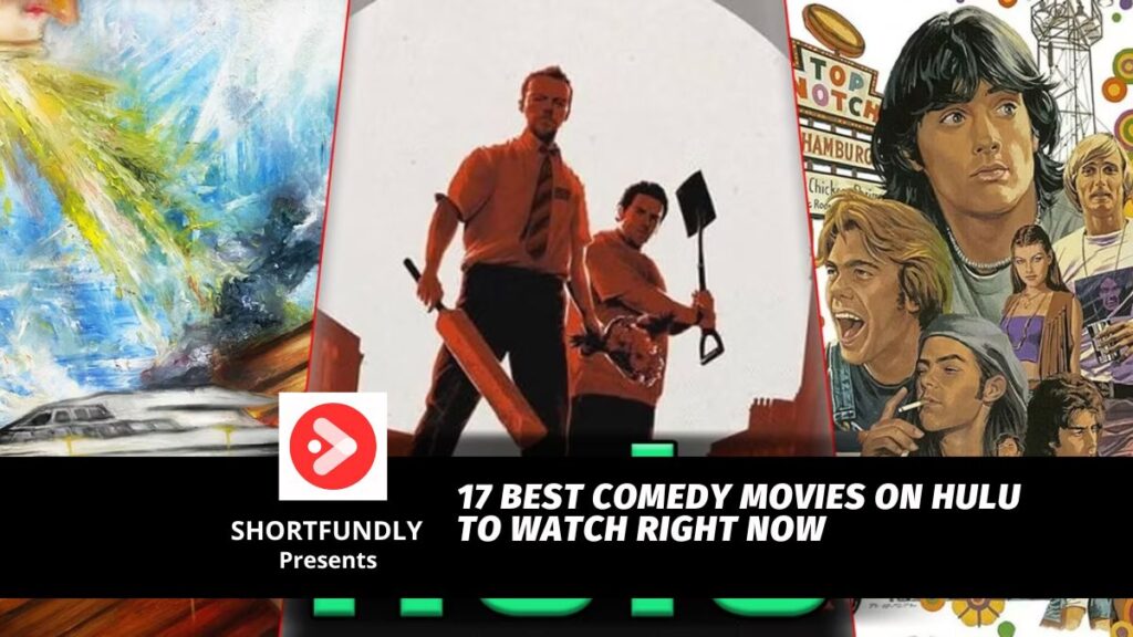 17 Best Comedy Movies On Hulu To Watch Right Now - Shortfundly