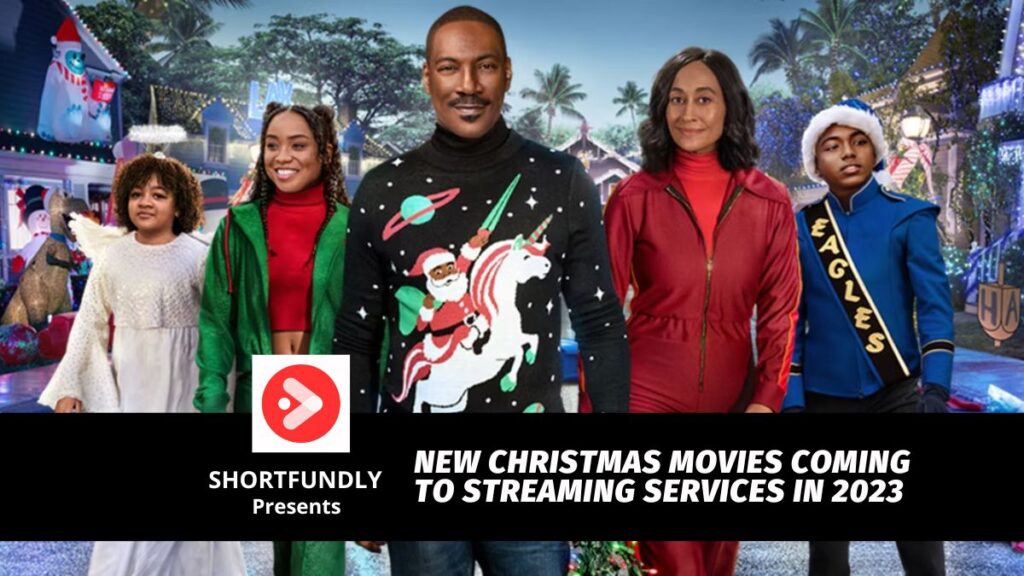 New Christmas Movies Coming To Streaming Services In 2023 - Shortfundly