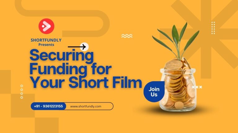 Securing Short film Funding: A Comprehensive Guide