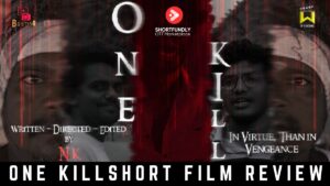 one kill - Tamil Short film review