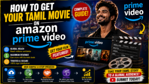 How to Get Your Tamil Movie on Amazon Prime Videos