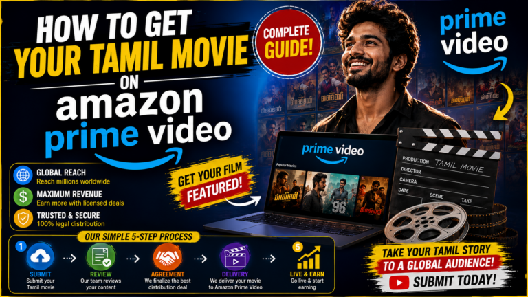 How to Get Your Tamil Movie on Amazon Prime Video: Ultimate 9-Step Success Guide