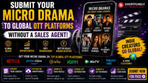 Submit Your Micro Dramas to Global OTT Platforms Without a Sales Agent